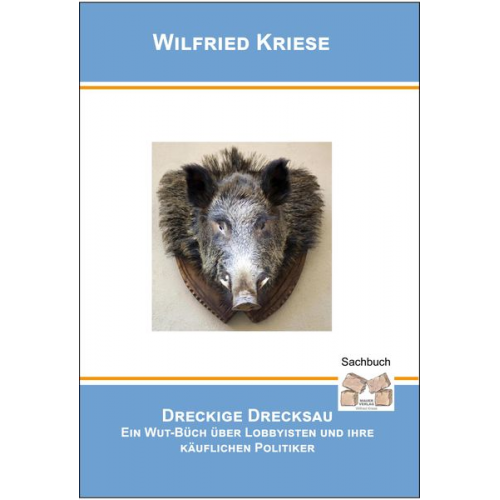 Kriese Wilfried - Dreckige Drecksau