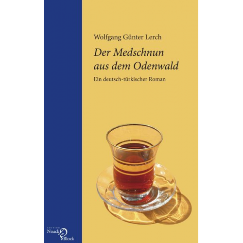 Wolfgang Günter Lerch - Der Medschnun aus dem Odenwald