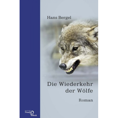 Hans Bergel - Die Wiederkehr der Wölfe