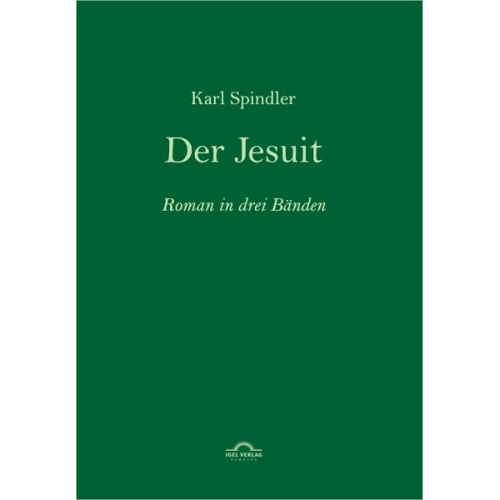 Michael M. Schardt - Karl Spindler: Der Jesuit