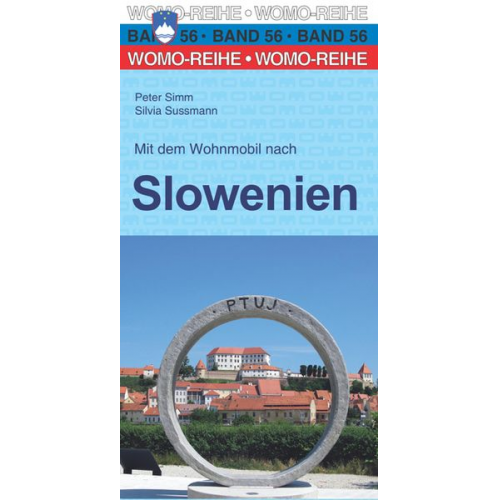 Peter Simm Silvia Sussmann - Mit dem Wohnmobil nach Slowenien