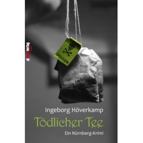 Ingeborg Höverkamp - Tödlicher Tee