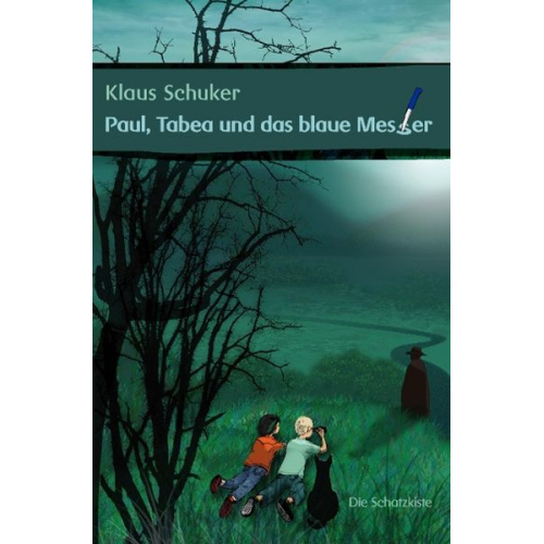 Klaus Schuker - Paul, Tabea und das blaue Messer