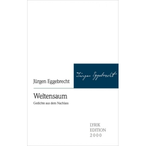 Jürgen Eggebrecht - Weltensaum