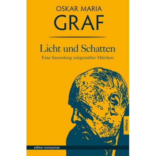 Oskar Maria Graf - Licht und Schatten