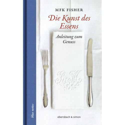 MFK Fisher - Die Kunst des Essens