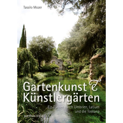 Tassilo Mozer - Gartenkunst & Künstlergärten