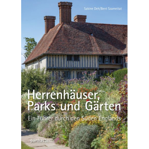 Sabine Deh Bent Szameitat - Herrenhäuser, Parks und Gärten