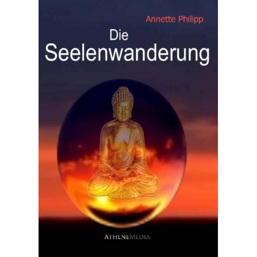 Annette Philipp - Die Seelenwanderung