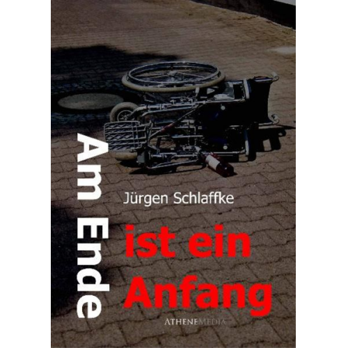 Jürgen Schlaffke - Am Ende ist ein Anfang