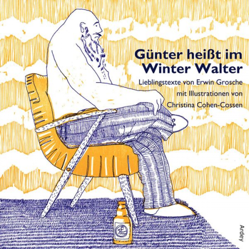 Erwin Grosche - Günter heißt im Winter Walter