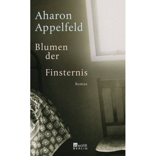 Aharon Appelfeld - Blumen der Finsternis