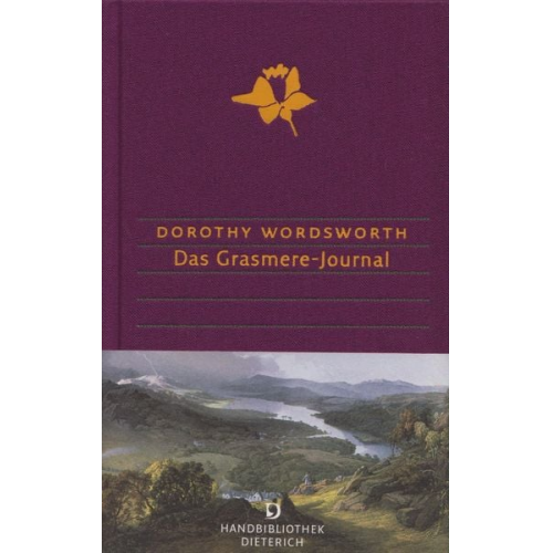 Dorothy Wordsworth - Das Grasmere-Journal