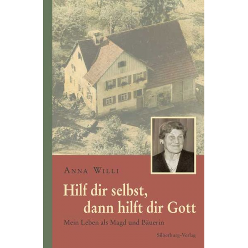 Anna Willi - Hilf dir selbst, dann hilft dir Gott