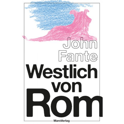 John Fante - Westlich von Rom