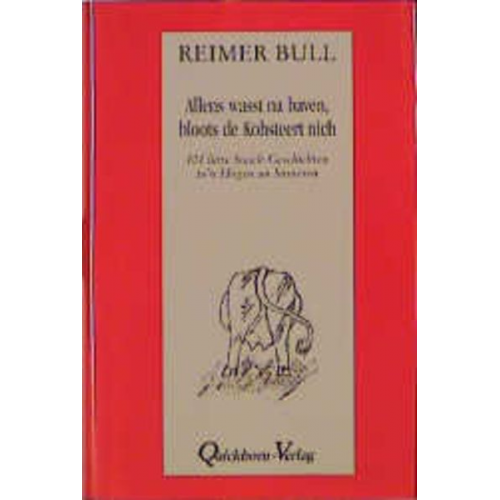 Reimer Bull - Allens wasst na baven, bloots de Kohsteert nich