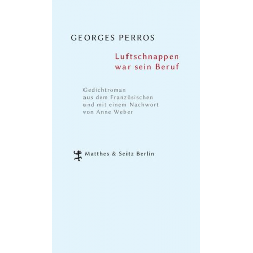 Georges Perros - Luftschnappen war sein Beruf