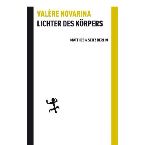 Valère Novarina - Lichter des Körpers