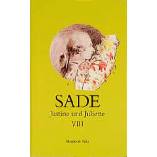 Donatien Alphonse francois de Sade - Justine und Juliette 8