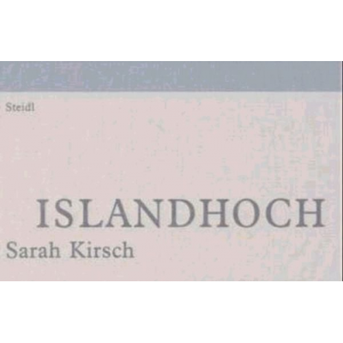 Sarah Kirsch - Islandhoch