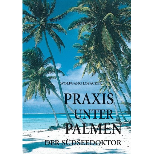 Wolfgang Losacker - Praxis unter Palmen