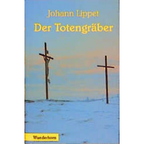 Johann Lippet - Der Totengräber