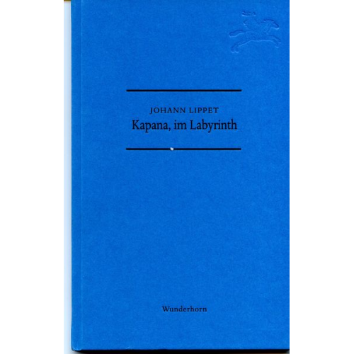 Johann Lippet - Kapana, im Labyrinth