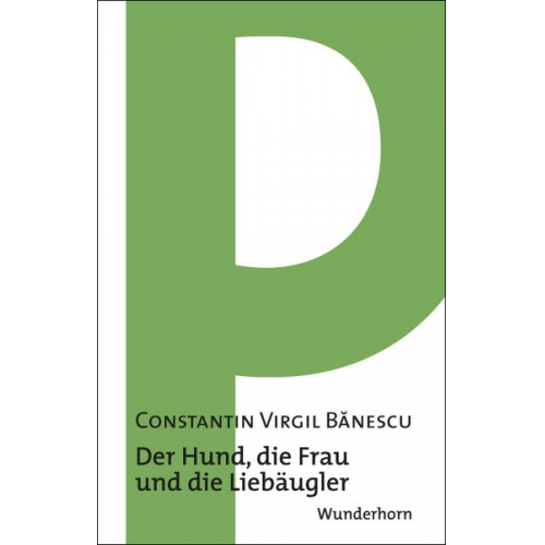 Constantin V. Banescu - Der Hund, die Frau und die Liebäugler