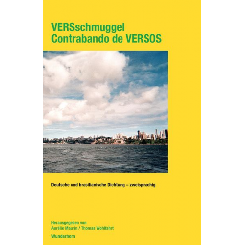 Barbara Köhler Ricardo Aleixo Horácio Costa Ann Cotten Christian Lehnert - VERSschmuggel - Contrabando de Versos