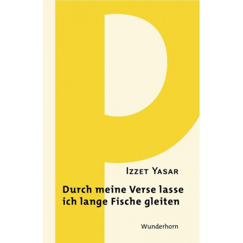 Izzet Yasar - Durch meine Verse lasse ich lange Fische gleiten