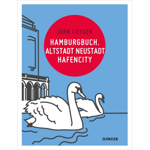 Jörn Tietgen - Hamburgbuch. Altstadt Neustadt Hafencity