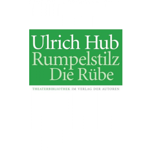 Ulrich Hub - Rumpelstilz / Die Rübe