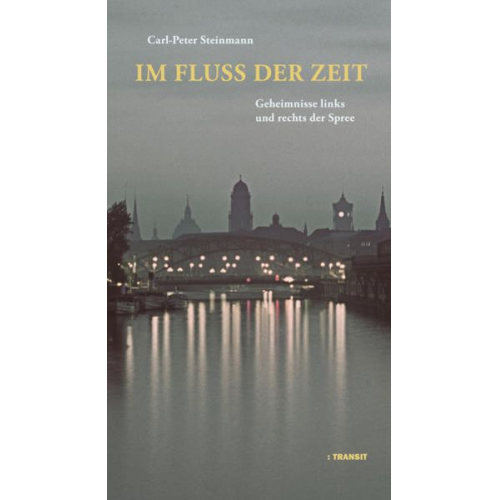 Carl-Peter Steinmann - Im Fluss der Zeit