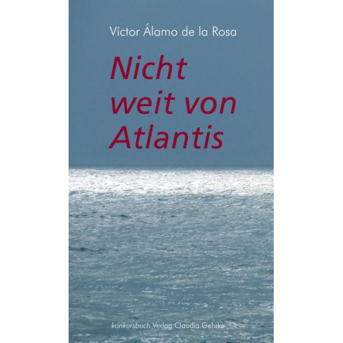 Víctor Álamo de la Rosa - Nicht weit von Atlantis