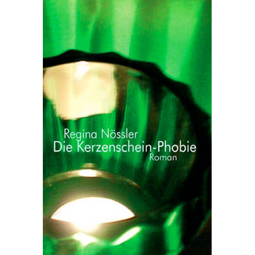 Regina Nössler - Die Kerzenschein-Phobie