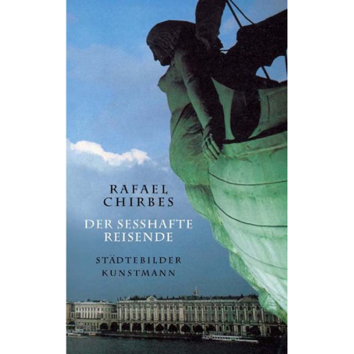 Rafael Chirbes - Der sesshafte Reisende