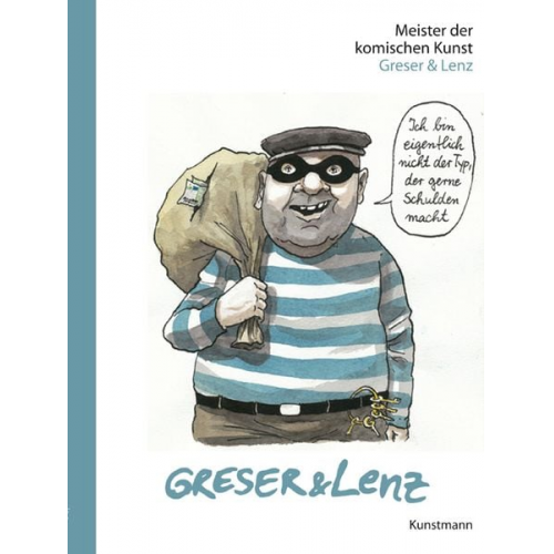 Achim Greser Heribert Lenz - Meister der komischen Kunst: Greser & Lenz