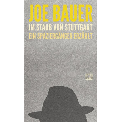 Joe Bauer - Im Staub von Stuttgart
