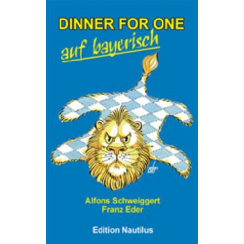 Alfons Schweiggert Franz Eder - Dinner for One auf bayerisch