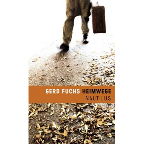 Gerd Fuchs - Heimwege