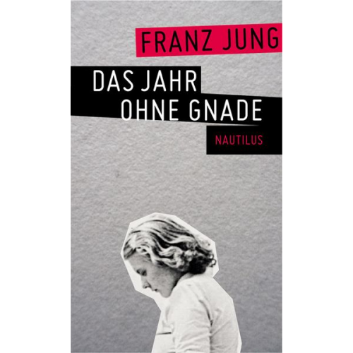 Franz Jung - Das Jahr ohne Gnade