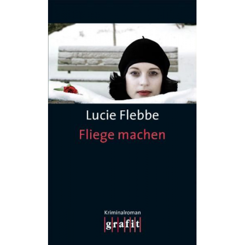 Lucie Flebbe - Fliege machen / Lila Ziegler Band 3