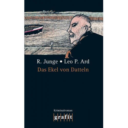 Reinhard Junge Leo P. Ard - Das Ekel von Datteln