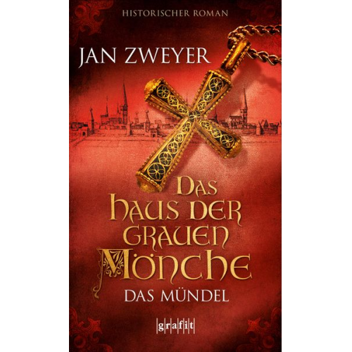 Jan Zweyer - Das Haus der grauen Mönche