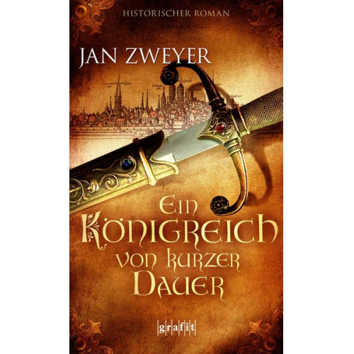 Jan Zweyer - Ein Königreich von kurzer Dauer