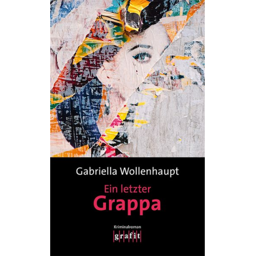 Gabriella Wollenhaupt - Ein letzter Grappa