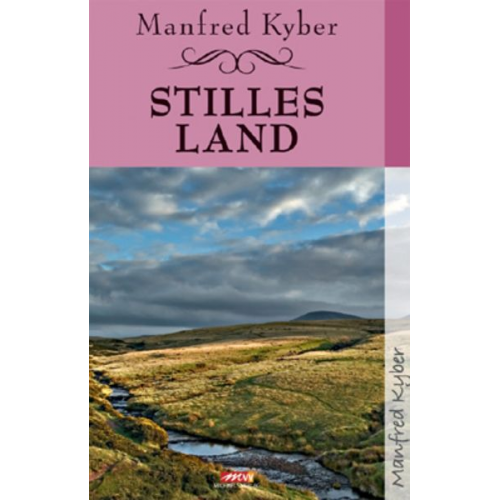 Manfred Kyber - Stilles Land