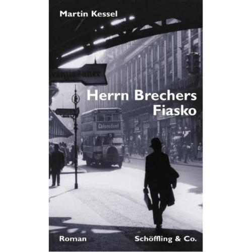 Martin Kessel - Herrn Brechers Fiasko