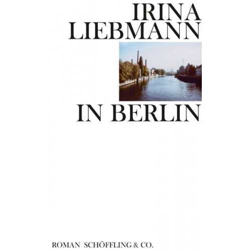 Irina Liebmann - In Berlin
