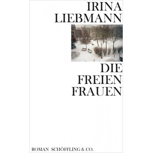 Irina Liebmann - Die freien Frauen